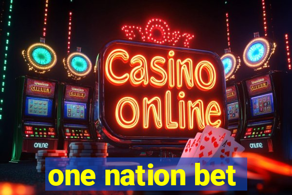 one nation bet